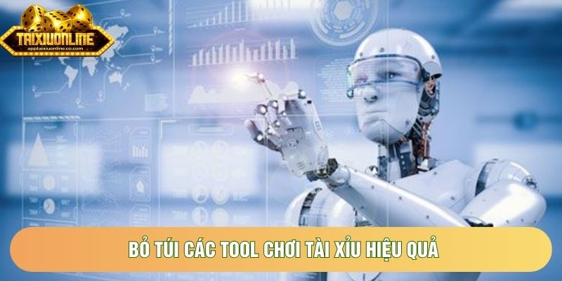Bỏ túi các tool chơi tài xỉu hiệu quả