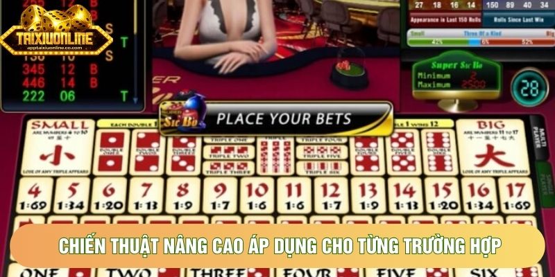 Chiến thuật nâng cao áp dụng cho từng trường hợp